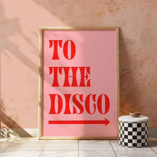 To The Disco Wall Art Print, Funky Kitchen Prints, New Home Decor, Fun Party Personalised Gift Housewarming, Typographical - image 1