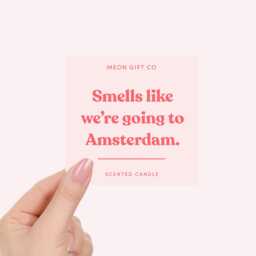 Smells Like We're Going To Amsterdam Candle Label - Gifts For Bestie - thumbnail 2