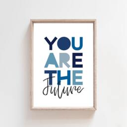 You Are The Future Print, Boys Nursery Bedroom Prints, Inspirational Quotes, Wall Art, Playroom Blue Decor - thumbnail 2