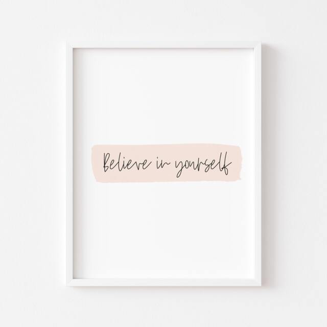 Believe in Yourself Print Blush Pink Positive Quote Wall Art - Unframed - image 1