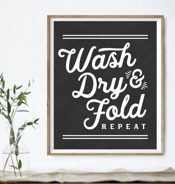 Wash Dry & Fold Repeat Laundry Wall Art - Decor Farmhouse Room Available As Print, Framed Print Or Canvas Sign - image 1