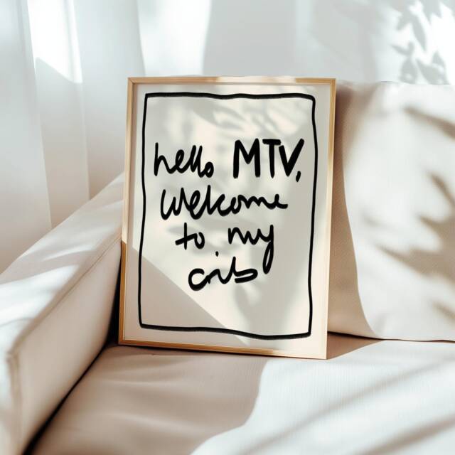 Hello Mtv, Welcome To My Crib Unframed Print - Poster Trendy Wall Art Hallway Decor Hand Drawn - image 1