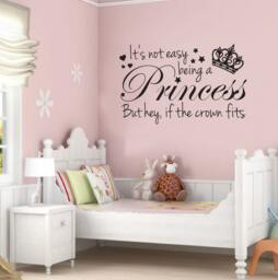 It's Not Easy Being A Princess - Wall Sticker Childrens Bedroom Vinyl Decal - thumbnail 1