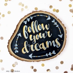 Chalkboard Style Wood Sign, Farmhouse Decor, Painted Slice Follow Your Dreams, Nursery Wall Art, Wedding Gift, Positivity Gift - thumbnail 2