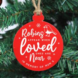 Robins Appear When Loved Ones Are Near, Personalised Red Acrylic Bauble, Memorial Christmas Decoration, Remembrance Tree Ornament - thumbnail 1