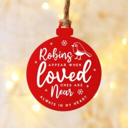 Robins Appear When Loved Ones Are Near, Personalised Red Acrylic Bauble, Memorial Christmas Decoration, Remembrance Tree Ornament - thumbnail 2