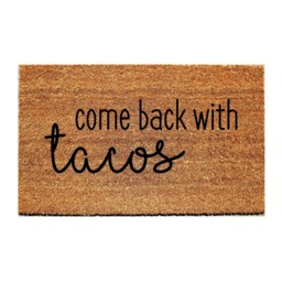 Custom Doormat Funny - Come Back With Tacos - thumbnail 1