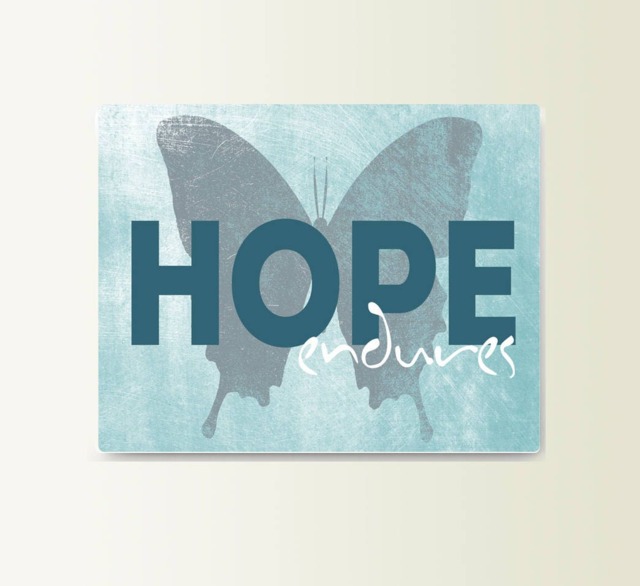 Metal Sign Hope Endures - Art Typograhy Inspirational Quote Wall Fine Prints, Tin
