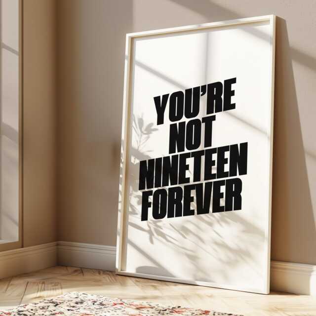 You're Not Nineteen Forever Music Lyric Poster Print, Retro Wall Art - image 1