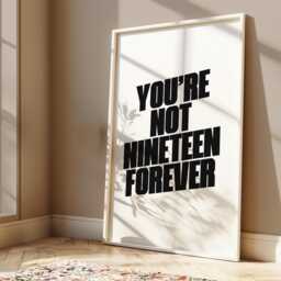 You're Not Nineteen Forever Music Lyric Poster Print, Retro Wall Art - thumbnail 1