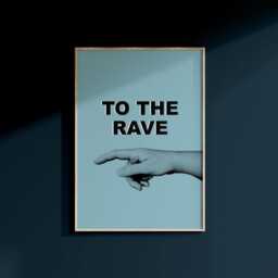 To The Rave - 90S Wall Art House Music Prints Print Techno Dance Poster - thumbnail 2