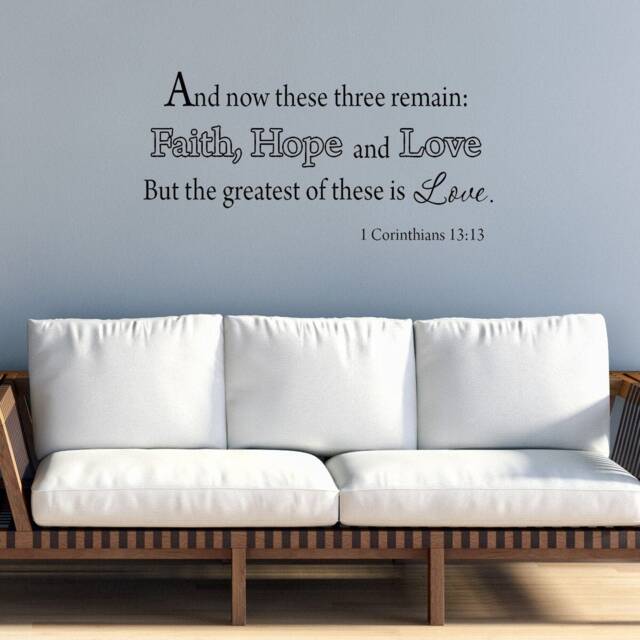 Christian Faith Headboard Bible Stickers Scripture Wall Decal - & Now These Three Remain Faith, Hope & Love 1 Corinthians 13-13 Vwaq-568 - image 1