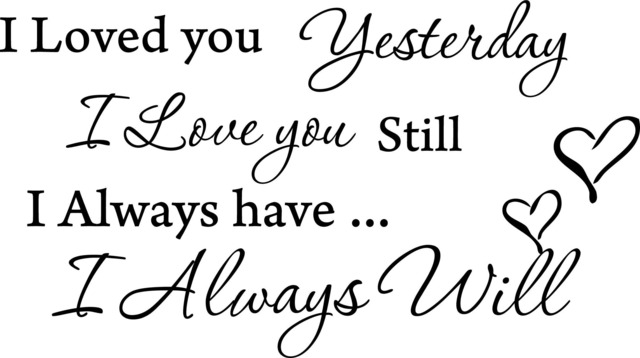 I Loved You Yesterday Love Still Always Have Will Printable Wall Art