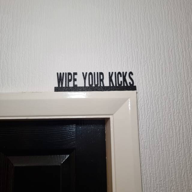 Wipe Your Kicks Door Topper, Shelf Decor, Wall Quirky Home Interior Gift, Door Decoration - image 1