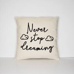 Never Stop Dreaming Bedroom Bed Throw Pillow Case - Room Cushion Cover Home Decor - thumbnail 1