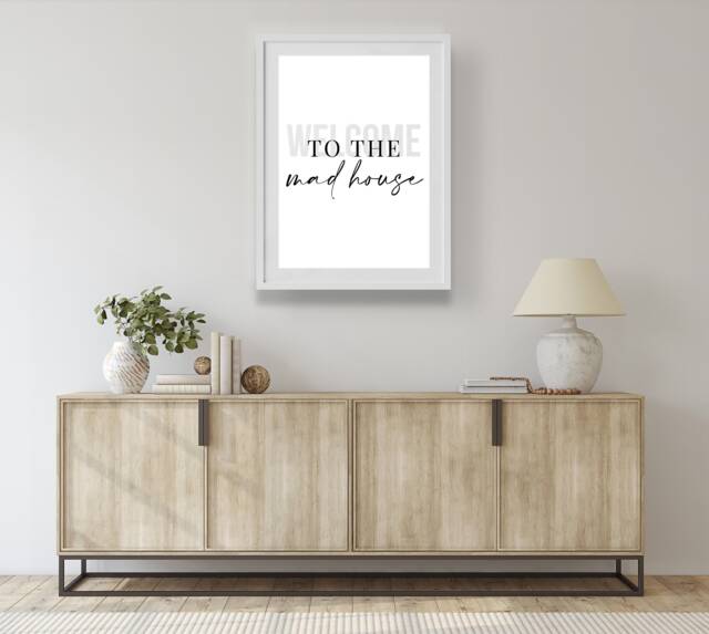 Welcome To The Madhouse - Home Decor, Prints, Housewarming Gift, New Print, Wall Art, Quote Print - image 1