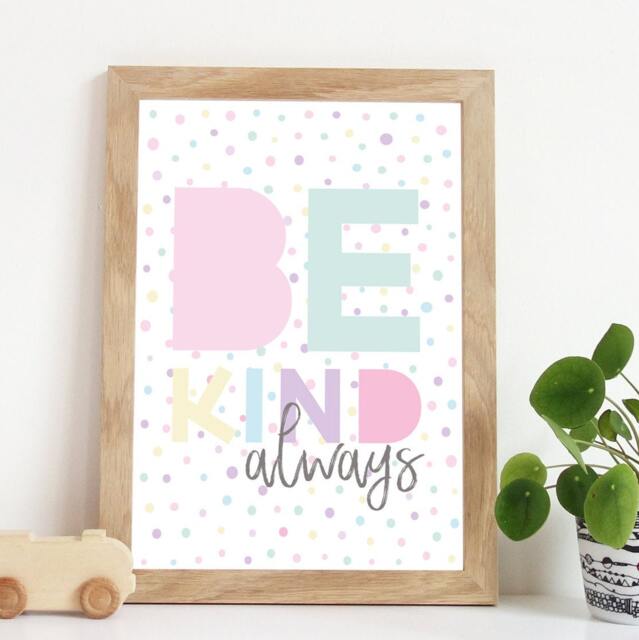 Be Kind Print, Girls Nursery Prints, Bedroom Playroom Wall Art, Pastel Colours, Quotes, Toddler - image 1