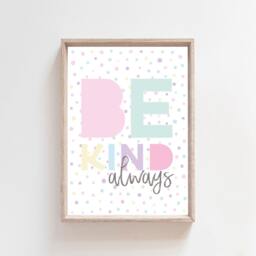 Be Kind Print, Girls Nursery Prints, Bedroom Playroom Wall Art, Pastel Colours, Quotes, Toddler - thumbnail 2