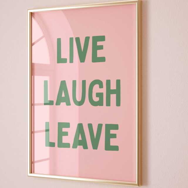 Live, Laugh, Leave Art Print, Funny Hallway Wall Art, Dusty Pink & Green Decor - image 1