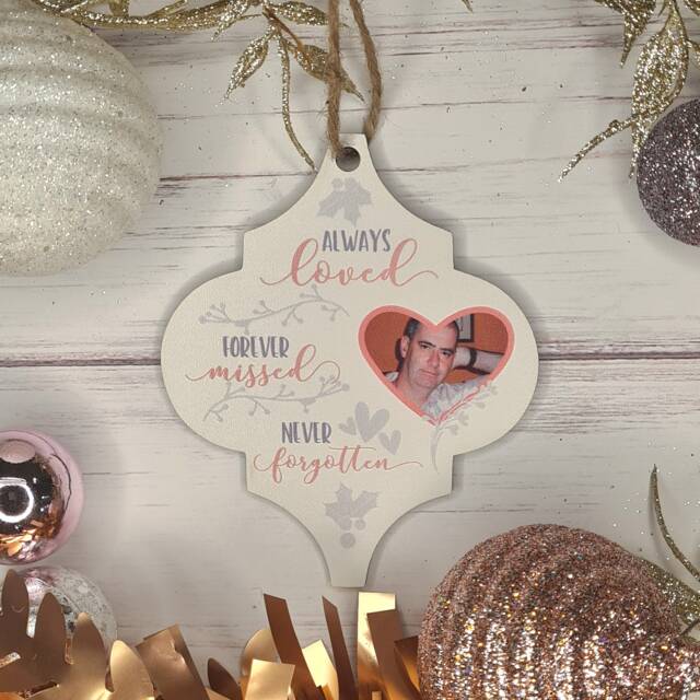 Photo Memorial Bauble Always Loved ~ Personalised Wooden Christmas Tree Decoration - image 1
