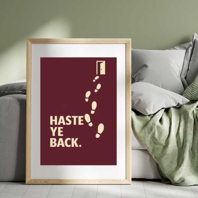 Haste Ye Back Print - Scottish Funny Prints Art Quotes - Print Only, Frame Not Included - image 1