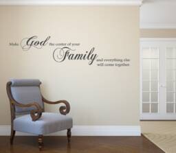 Make God The Center Of Your Family & Everything Else Will Come Together. Vinyl Wall Decal - Decals - thumbnail 1