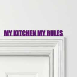 Door Topper My Kitchen Decor Rules Quote Various Colours Decorative Sign - Novelty Wall Decor, Frame Art, Art - thumbnail 4