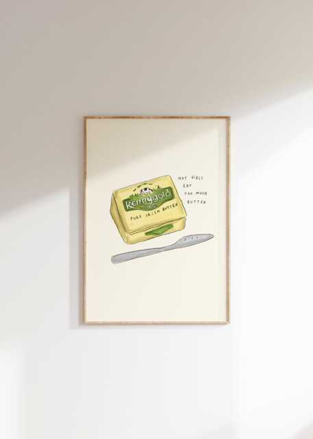 Hot Girls Eat Too Much Butter Wall Print - Food & Drink Poster Kerrygold Irish Illustration Trendy Aesthetic Kitchen Artwork - image 1