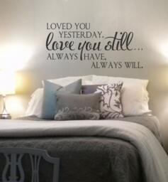 Loved You Yesterday Love Still-Vinyl Wall Decal-Vinyl Lettering - Home Decor - Quotes For The Wall - Bedroom Decor - thumbnail 1