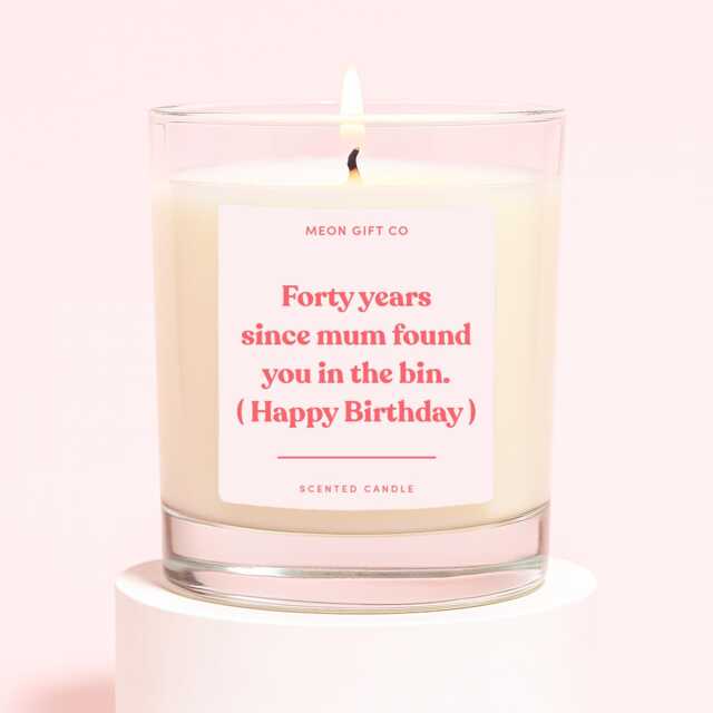 40Th Gift For Sister - Funny Sisters Birthday Forty Years Since Mum Found You in The Bin Candle Label - image 1