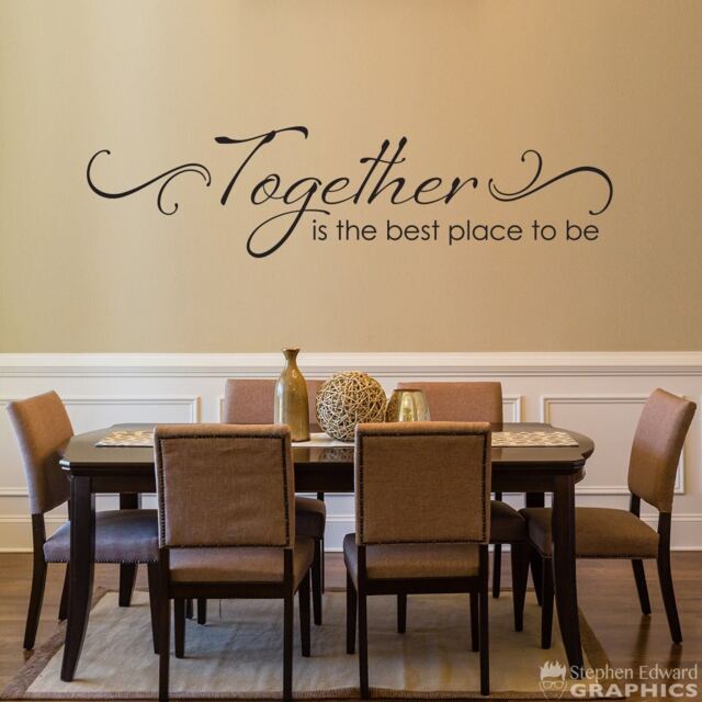 Together Is The Best Place To Be Decal - Dining Room, Kitchen, Living Room Wall Decor - image 1
