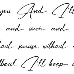 "Vinyl Wall Art Decal - ""I Choose You. & I'll You, Over & Over... Keep Choosing You." - thumbnail 3
