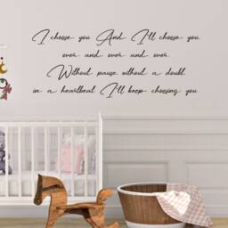 "Vinyl Wall Art Decal - ""I Choose You. & I'll You, Over & Over... Keep Choosing You." - thumbnail 2