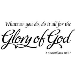 Whatever You Do, Do It All For The Glory Of God - Corinthians 1031 Vinyl Wall Decal Bible Verse Scripture Sticker - thumbnail 3