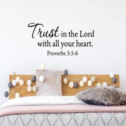 Trust in The Lord Scripture Headboard Wall Decal Proverbs 35-6 Vinyl Lettering - Vwaq-2981 #2 - thumbnail 1
