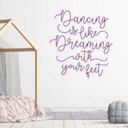 Dancing Is Like Dreaming With Your Feet Wall Art For Girls Room, Nursery Saying Decor, Bedroom Dance Vinyl Decal Word Art, Ballerina - thumbnail 3