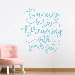 Dancing Is Like Dreaming With Your Feet Wall Art For Girls Room, Nursery Saying Decor, Bedroom Dance Vinyl Decal Word Art, Ballerina - thumbnail 2