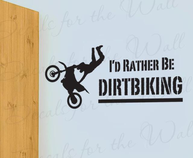 Id Rather Be Dirtbiking Dirt Biking Boy Sports Themed Kid Room Playroom Motorcycle Motocross Vinyl Quote Wall Decal Art Sticker Decor S02 - image 1