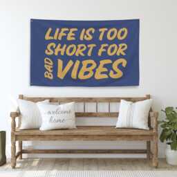 Life Is Too Short For Bad Vibes Banner - Positive Wall Flag, Motivational Room Decor, Aesthetic Dorm Sign, Good Energy Banner, Office - thumbnail 3