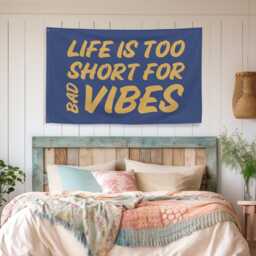 Life Is Too Short For Bad Vibes Banner - Positive Wall Flag, Motivational Room Decor, Aesthetic Dorm Sign, Good Energy Banner, Office - thumbnail 4