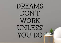 Dreams Don't Work Unless You Do Decal - Motivational Wall Office Inspirational Decor Quote - thumbnail 1