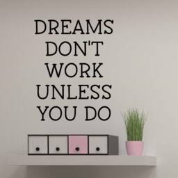Dreams Don't Work Unless You Do Decal - Motivational Wall Office Inspirational Decor Quote - thumbnail 2