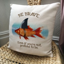 Inspiring Quote - Be Brave Quote Inspirational Cushion Cover Goldfish With Shark Fin 40cm 16 Inches - thumbnail 2