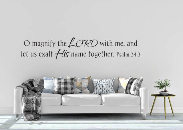 "Vinyl Wall Decal - Psalm 343 ""O Magnify The Lord With Me, & Let Us Exalt His Name Together." - image 1