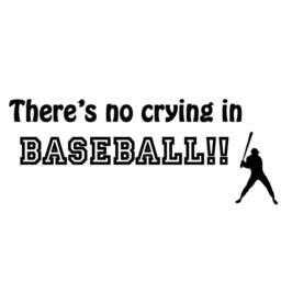 There's No Crying in Baseball Sports Wall Decal Vinyl Letters Stickers Art - Vwaq - thumbnail 2