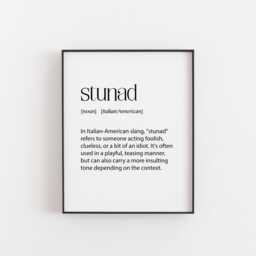 stunad Print - Funny Italian Slang Wall Art - Italian-American Decor Humorous Gift For Friends & Family Nyc & New Jersey Poster - thumbnail 1