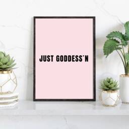 Inspirational Wall Print, Just Goddess'n, Positive Vibes Art, Fun Decor, Typography Quote Art Pink Print - thumbnail 1
