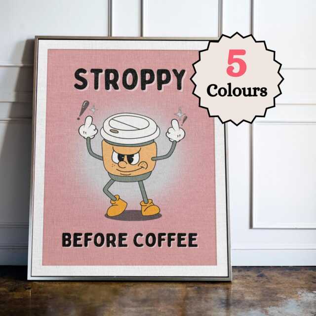 stroppy Before Coffee Print, Funny Quote Wall Art, Bar Decor Poster, Lover Gift - image 1