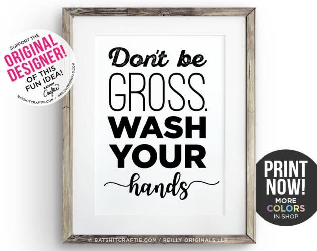 The Original Printable Don't Be Gross Wash Your Hands Bathroom Sign Funny Wall Art Decor Instant Cute Home Unique Humor Modern - image 1