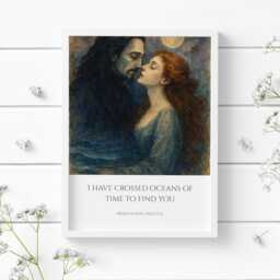 I Have Crossed Oceans Of Time To Find You Print - Dracula Quote Wall Art Romantic Gothic Illustrated Artwork Unframed - thumbnail 1